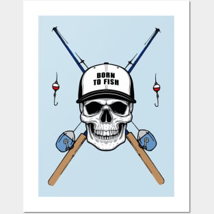 Born to Fish Skull Posters and Art